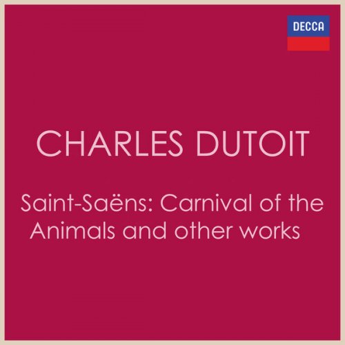 Charles Dutoit - Charles Dutoit - Saint-Saëns: Carnival of the Animals and other works (2022)
