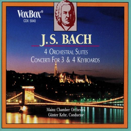 Gunter Kehr & Mainzer Kammerorchester - Bach: 4 Orchestral Suites & Concerti for 3 and 4 Keyboards (1991)