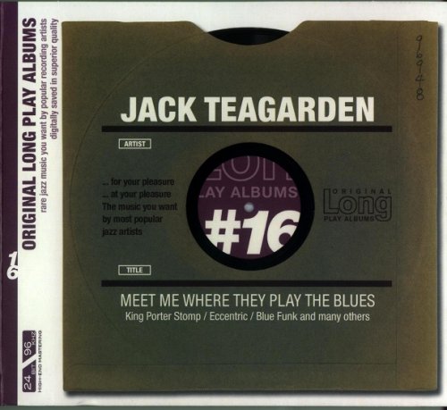 Jack Teagarden - Meet Me Where They Play The Blues (2005) [Original Long Play Albums]