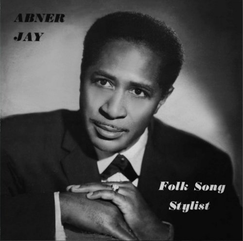 Abner Jay - Folk Song Stylist (2010) [Hi-Res]