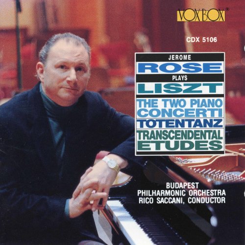 Jerome Rose, Budapest Philharmonic Orchestra, Ricco Saccani - Liszt: Piano Concerto Nos. 1 and 2, Totentanz & Études d'exécution transcendante (1993)