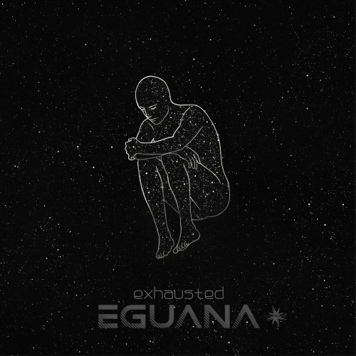 Eguana - Exhausted (2022)