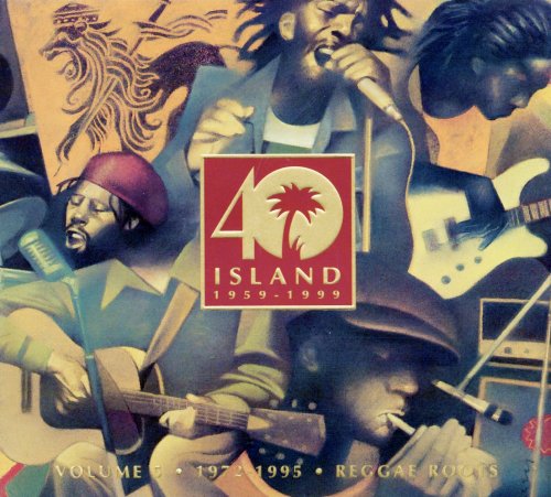 VA - Island 40, Volume 5 - 1972-1995 - Reggae Roots (1999)
