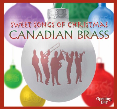 Canadian Brass - Sweet Songs of Christmas (2007)