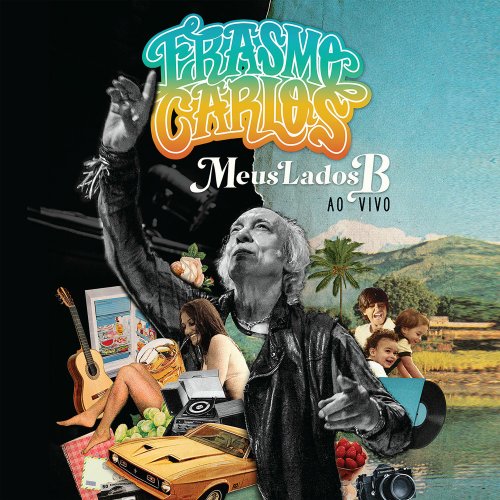 Erasmo Carlos - Meus Lados B (Ao Vivo) (2015)