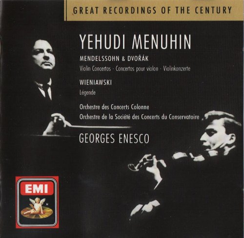 Yehudi Menuhin, George Enescu - Mendelssohn & Dvorak: Violin Concertos; Wieniawski: Légende (1991) CD-Rip