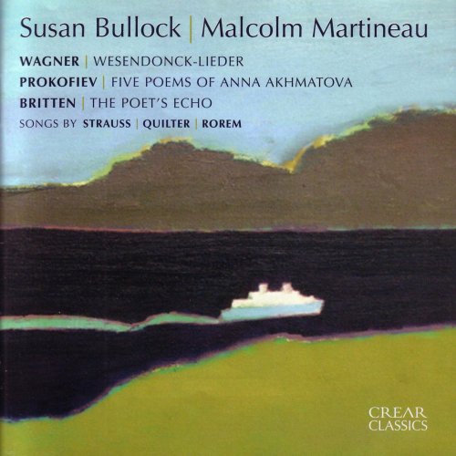 Susan Bullock, Malcolm Martineau - Strauss, Wagner, Britten, Prokofiev, Quilter, Rorem: Lieder (2007)