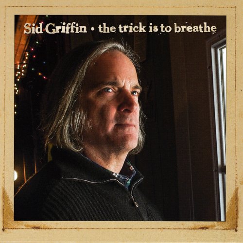 Sid Griffin - The Trick Is To Breathe (Expanded Edition) (2014)
