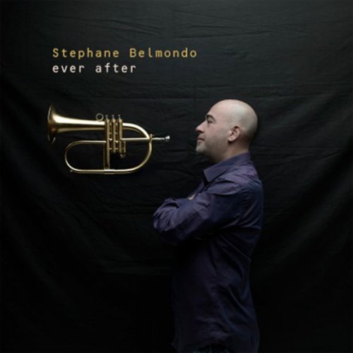 Stéphane Belmondo - Ever After (2013) [Hi-Res]