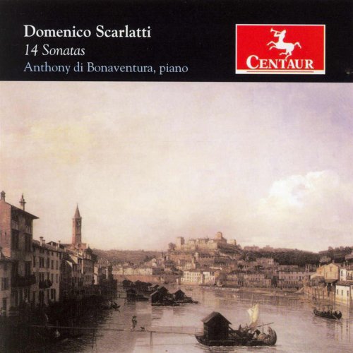 Anthony di Bonaventura - Domenico Scarlatti: 14 Sonatas (2006)