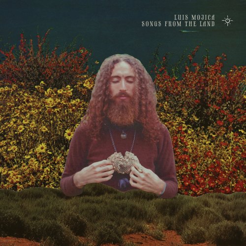 Luis Mojica - Songs from the Land (2021)