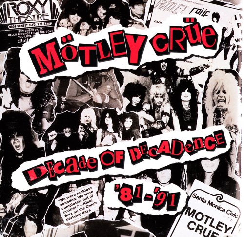 Motley Crue - Decade Of Decadence '81-'91 (1991) CD-Rip