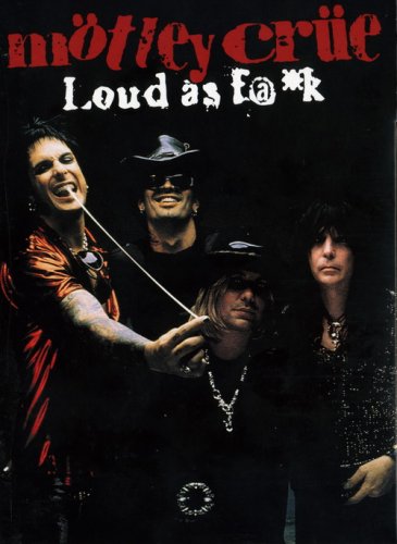 Motley Crue - Loud As F@k (2CD) (2003) CD-Rip
