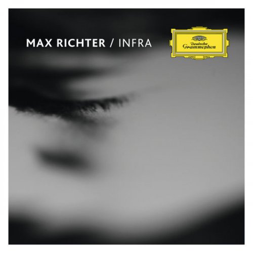 Max Richter - Infra (2010, Reissue 2017)