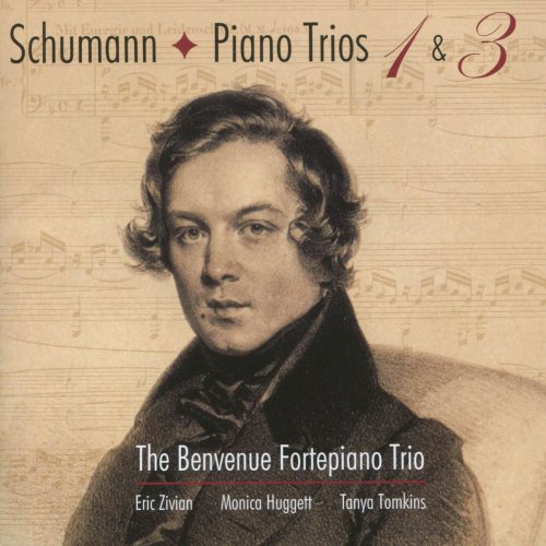 The Benvenue Fortepiano Trio - Schumann: Piano Trios Nos. 1 & 3 (2010)