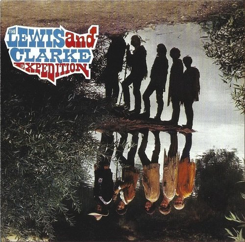 The Lewis And Clarke Expedition - The Lewis And Clarke Expedition (Reissue) (1967/2016)