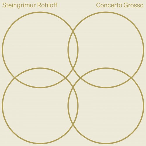 Stefan Dohr - Rohloff: Concerto Grosso for 4 Soloists & Orchestra (2023) Hi-Res