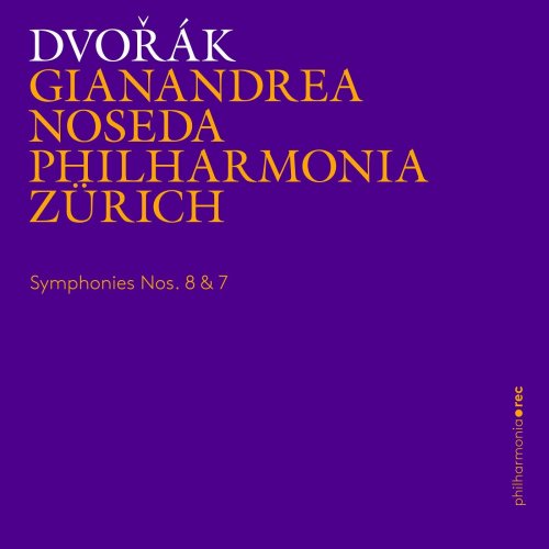 Philharmonia Zürich, Gianandrea Noseda - Symphonies Nos. 8 & 7 (2022) [Hi-Res]
