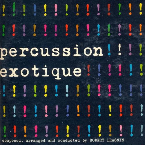 Robert Drasnin - Percussion Exotique (2014)