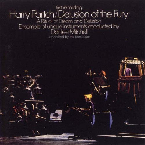 Harry Partch - Delusion Of The Fury: A Ritual Of Dream And Delusion (1999) CD-Rip