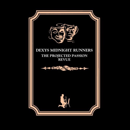 Dexys Midnight Runners - The Projected Passion Revue (2007)