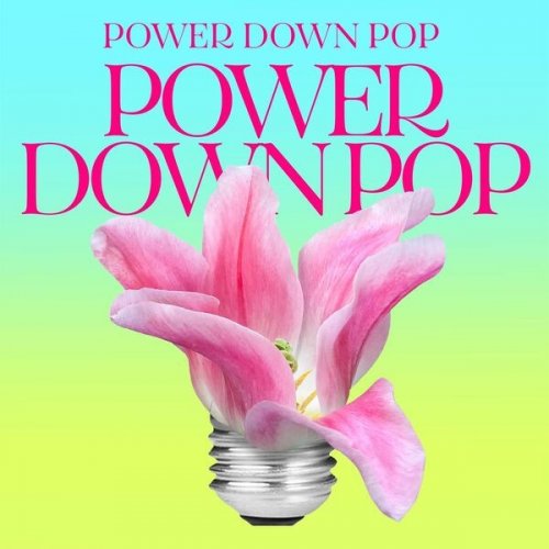 VA - Power Down Pop (2023)