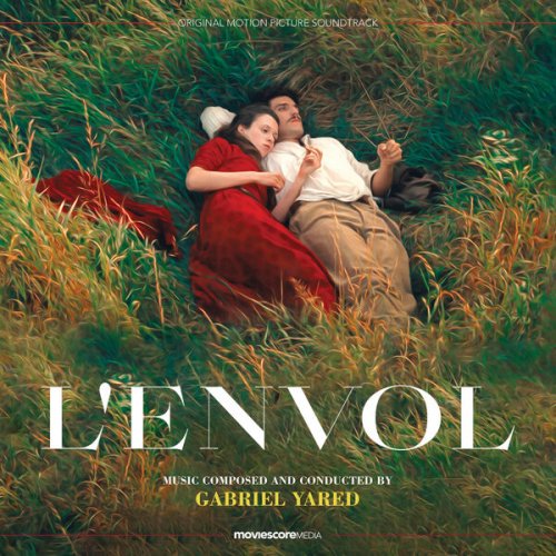Gabriel Yared - L'envol (Original Motion Picture Soundtrack) (2023)