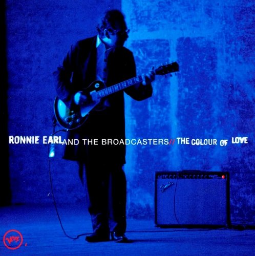 Ronnie Earl And The Broadcasters - The Colour Of Love (1997) FLAC