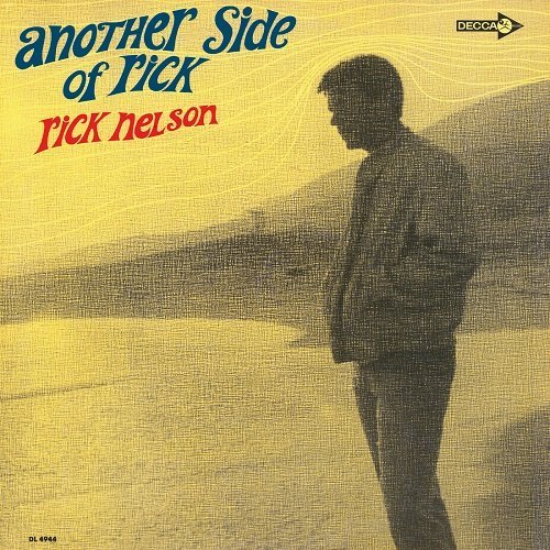 Rick Nelson - Another Side Of Rick (1967) Vinyl Rip