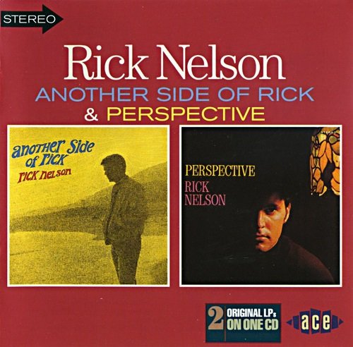 Rick Nelson - Another Side Of Rick & Perspective (1967-68/1998)
