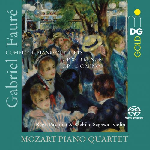 Mozart Piano Quartet, Régis Pasquier, Sachiko Segawa - Gabriel Faure: Complete Piano Quintets (2020)