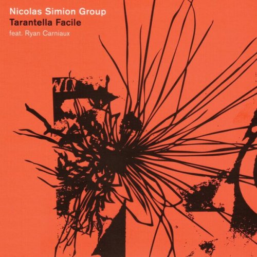 Nicolas Simion Group Feat. Ryan Carniaux - Tarantella Facile (2023)
