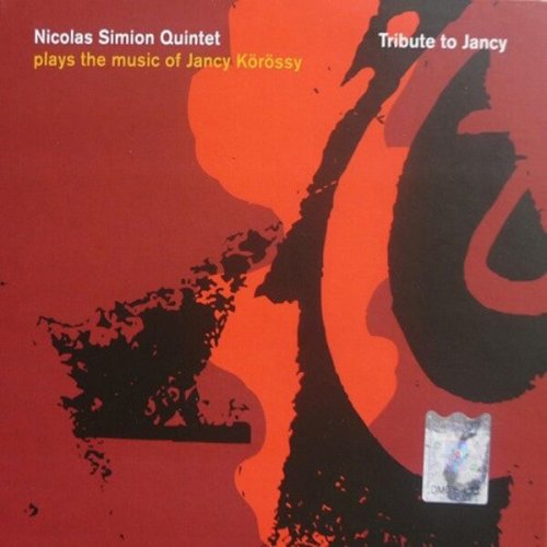 Nicolas Simion Quintet - Tribute To Jancy (2023)