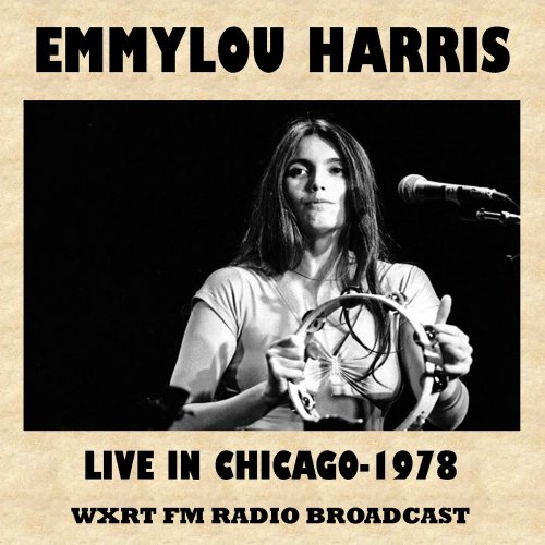 Emmylou Harris - Live in Chicago, 1978 (FM Radio Broadcast) (1978)