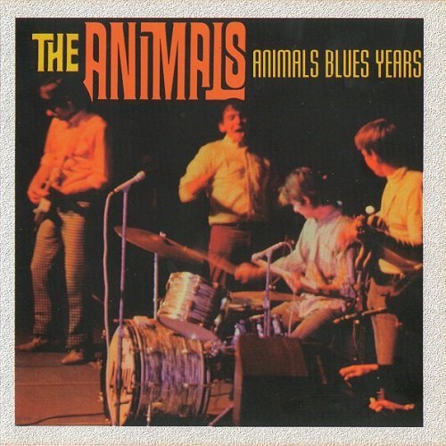 The Animals - Animals Blues Years (1999)