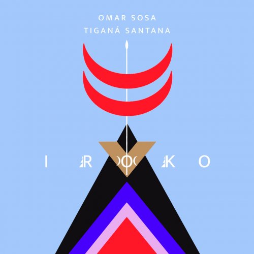 Omar Sosa & Tiganá Santana - Iroko (2023)