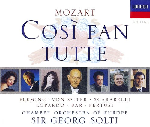 Renee Fleming, Anne Sofie von Otter, Frank Lopardo, Olaf Bar, Georg Solti - Mozart: Cosi fan tutte (1994)