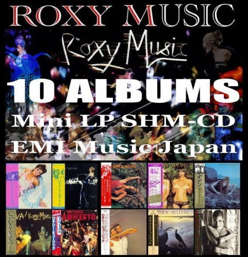 Roxy Music - 10 Albums Mini LP SHM-CD (2013) CD-Rip