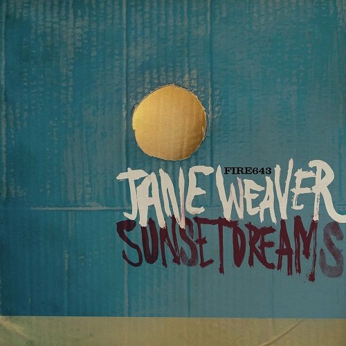 Jane Weaver - Sunset Dreams (2021)