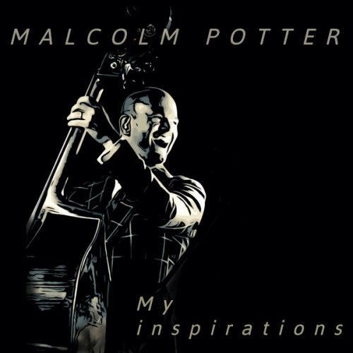 Malcolm Potter - My Inspirations (2023) [Hi-Res]