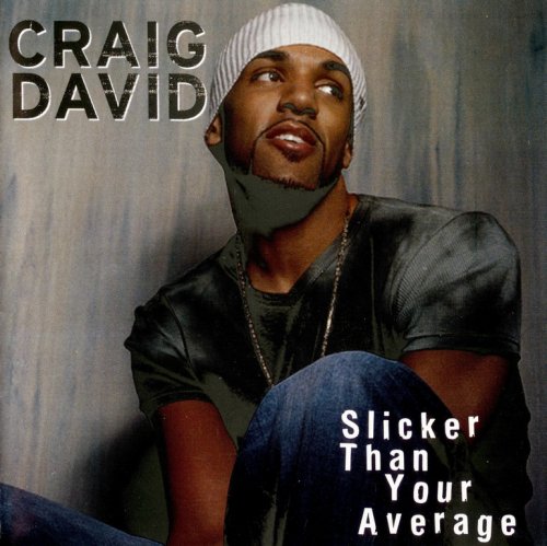Craig David - Slicker Than Your Average (2002) CD-Rip