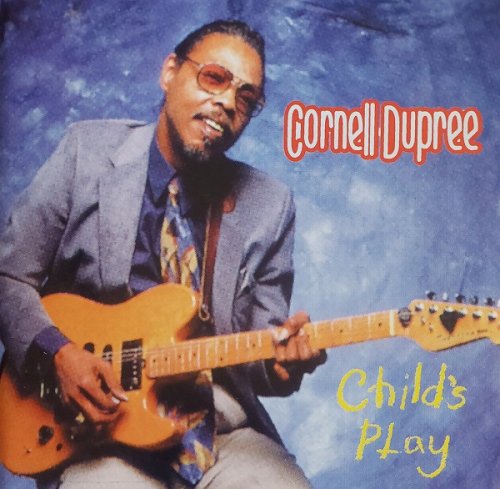 Cornell Dupree - Child's Play (1993)