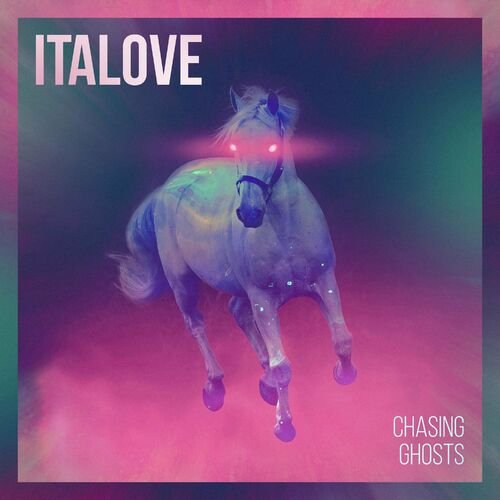 Italove - Chasing Ghosts (Maxi-Single) (2023)