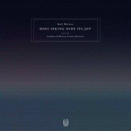 Kali Malone (featuring Stephen O'Malley & Lucy Railton) - Does Spring Hide Its Joy (2023) [Hi-Res]