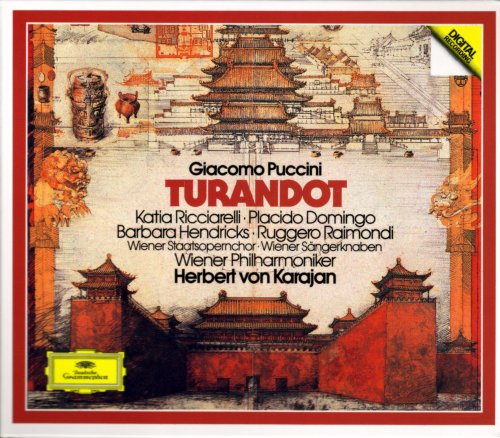 Katia Ricciarelli, Placido Domingo, Barbara Hendricks, Ruggero Raimondi, Herbert von Karajan - Puccini: Turandot (1990)