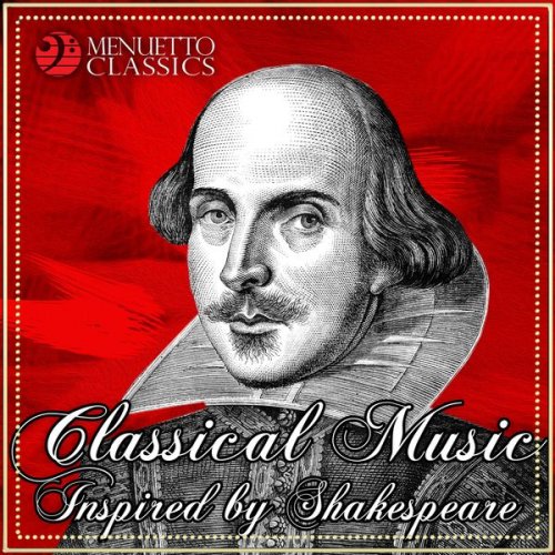 VA - Classical Music Inspired by Shakespeare (2014)