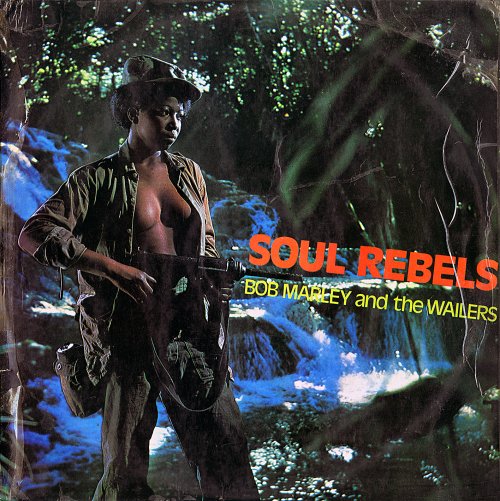 Bob Marley & The Wailers - Soul Rebels (1970) [Vinyl]