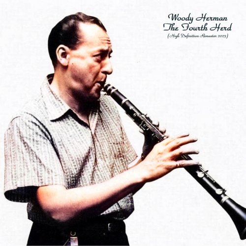Woody Herman - The Fourth Herd (High Definition Remaster 2023) (2023) [Hi-Res]