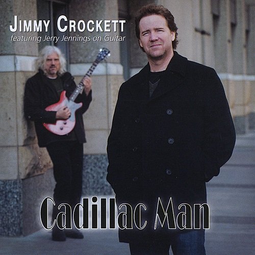 Jimmy Crockett - Cadillac Man (2010)