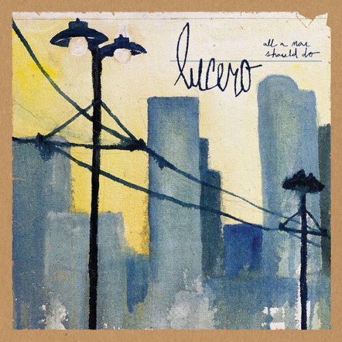 Lucero - All a Man Should Do (2015) [Hi-Res 96kHz]